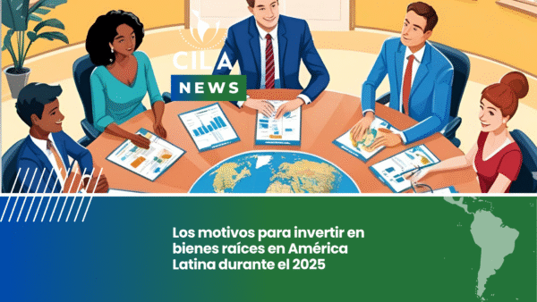 Los motivos para invertir en bienes raíces en América Latina durante el ...