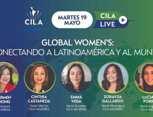 CILA LIVE: Global Women’s, Conectando a Latinoamérica y al Mundo