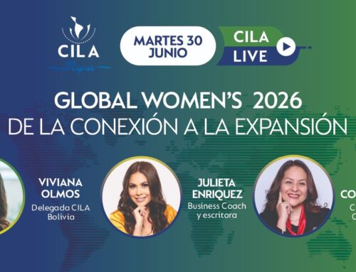 CILA LIVE: GLOBAL WOMEN’S 2026, DE LA CONEXIÓN A LA EXPANSIÓN