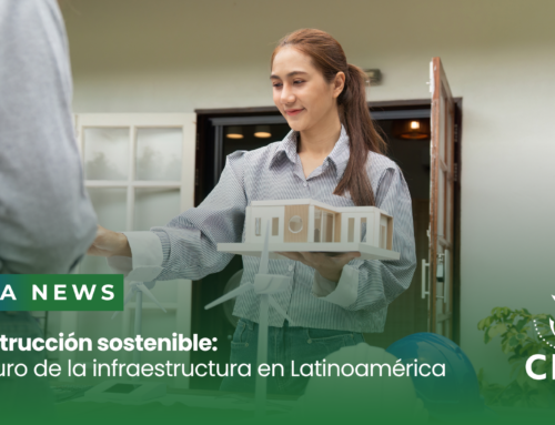 Construcción sostenible: El futuro de la infraestructura en Latinoamérica